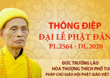 Thông điệp Đại lễ Phật đản PL.2564 của Đức Pháp chủ GHPGVN